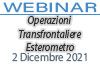 02/12/2021 Webinar Formativo: Operazioni Transfrontaliere - Esterometro 
