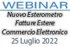 25/07/2022 Webinar Formativo: Nuovo Esterometro, integrazioni di fatture estere, disciplina del commercio elettronico