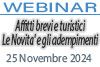 25/11/2024 Webinar Formativo -  AFFITTI BREVI E TURISTICI LE NOVITA' E GLI ADEMPIMENTI