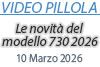 10/03/2026: Videopillola: Le novità del modello 730 2026