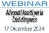 17/12/2024 Webinar Formativo - Assetti organizzativi adeguati ed idonei per la prevenzione della Crisi d'Impresa