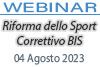 04/08/2023 Webinar Formativo - Riforma dello Sport correttivo Bis, lavoro sportivo dalla contrattualistica ai vari adempimenti (Casi pratici)