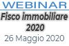 26/05/2020 Webinar Formativo: Fisco immobiliare 2020: dalle locazioni alle agevolazioni sul recupero edilizio
