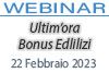 22/02/2023 Webinar Formativo: Ultim'ora Bonus Edilizi